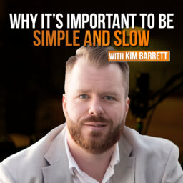 Why It’s Important to Be Simple and Slow