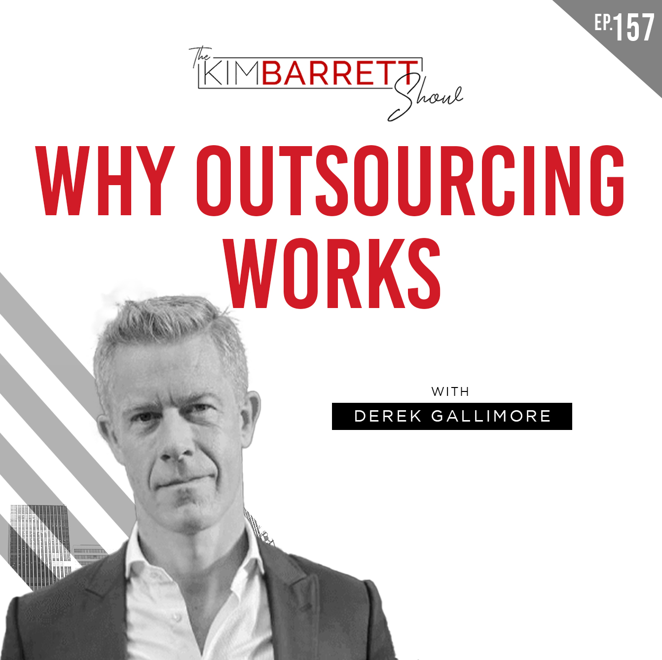 Why Outsourcing Works With Derek Gallimore
