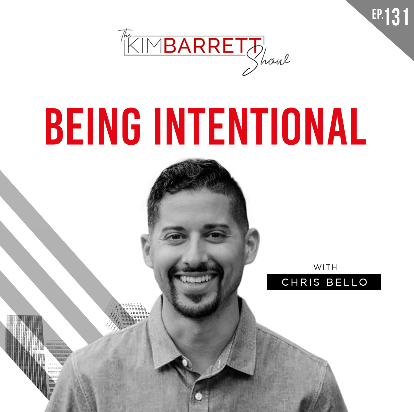 Being Intentional With Chris Bello