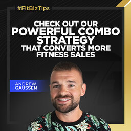 Check Out Our Powerful Combo Strategy That Converts More Fitness Sales