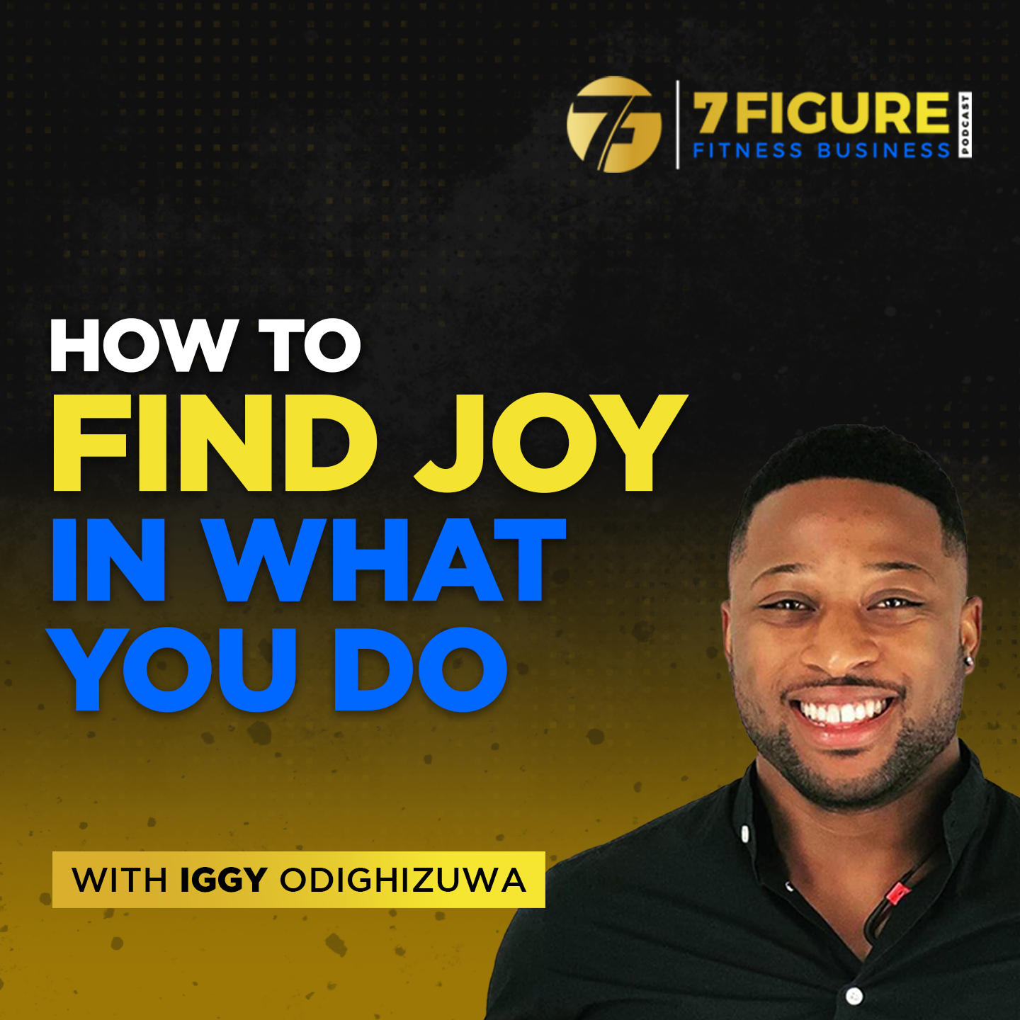 How to Find Joy in What You Do?