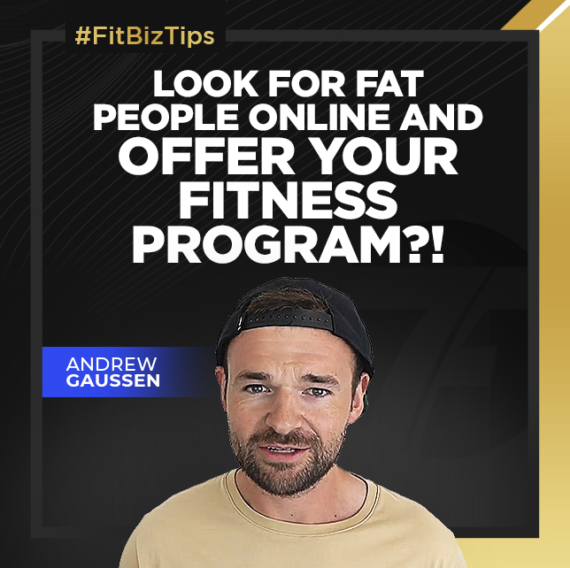 Look For Fat People Online And Offer Your Fitness Program?!