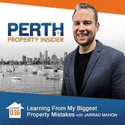 Episode 36:  Learning From My Biggest Property Mistakes