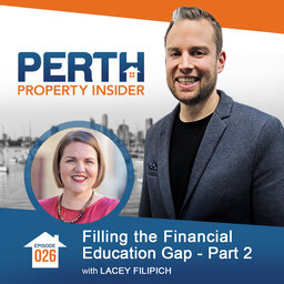 Episode 26:  Filling the Financial Education Gap - Part 2 with Lacey Filipich