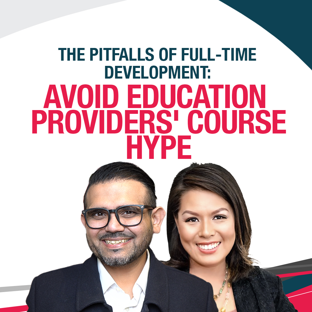 The Pitfalls of Full-Time Development: Avoid Education Providers' Course Hype