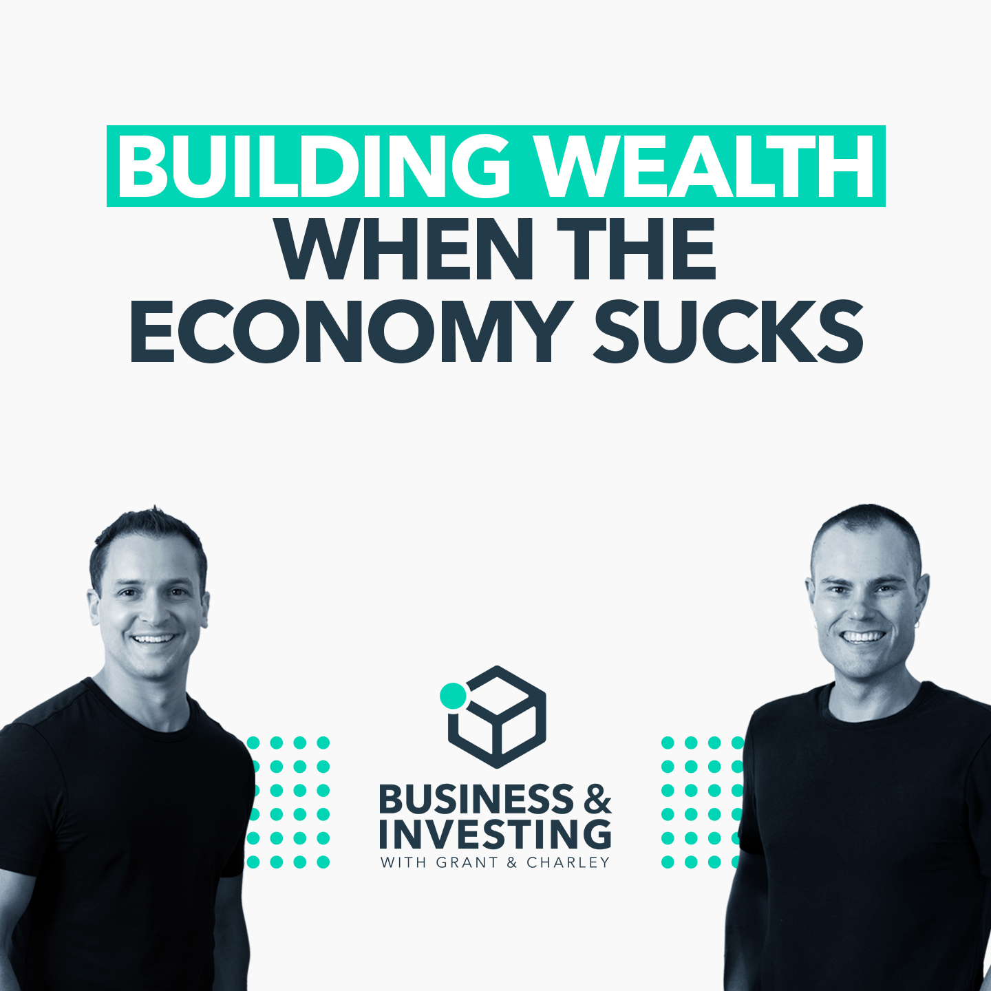Building Wealth When the Economy Sucks