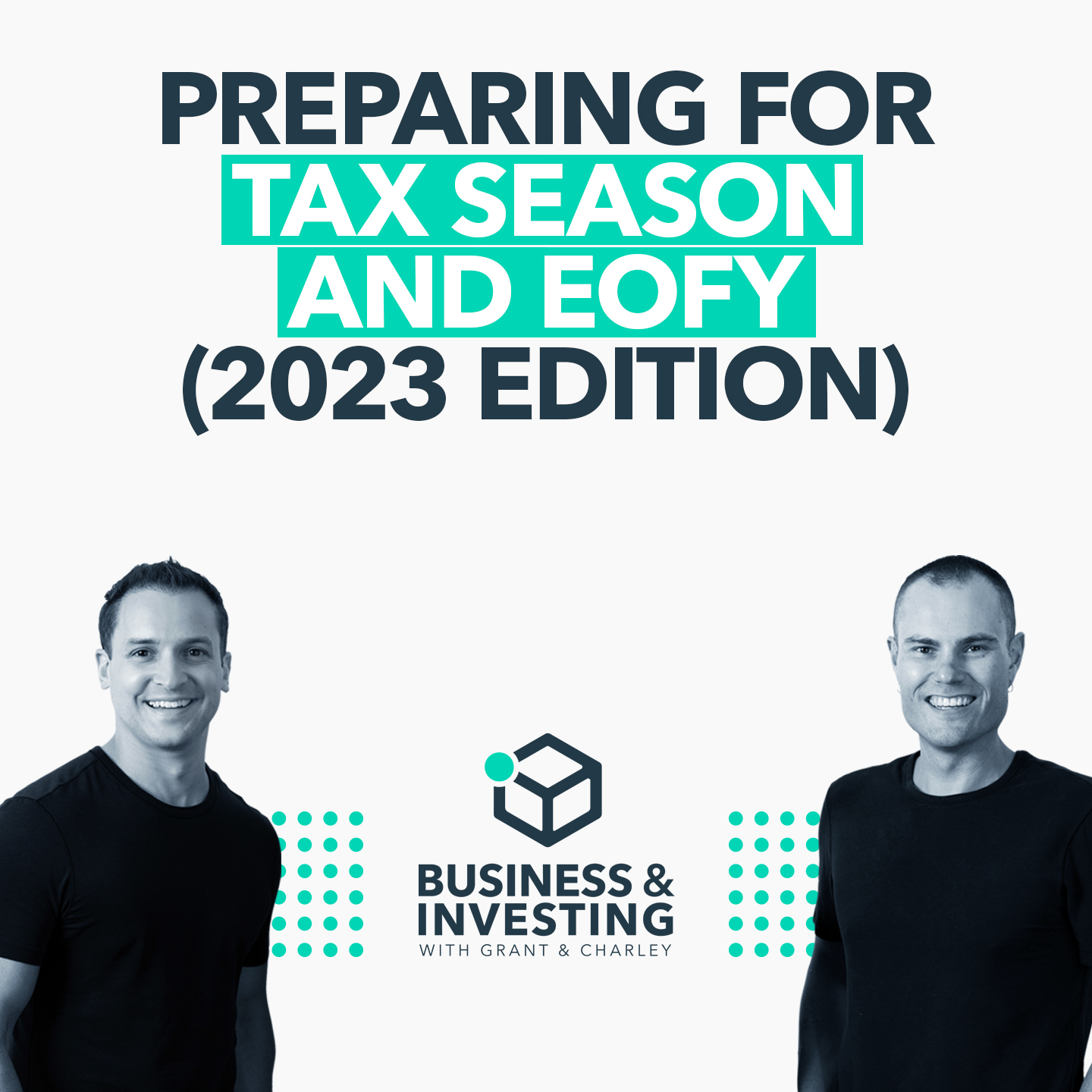 Preparing for Tax Season and EOFY (2023 Edition)