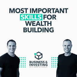 The MOST Important Skills for Wealth Building