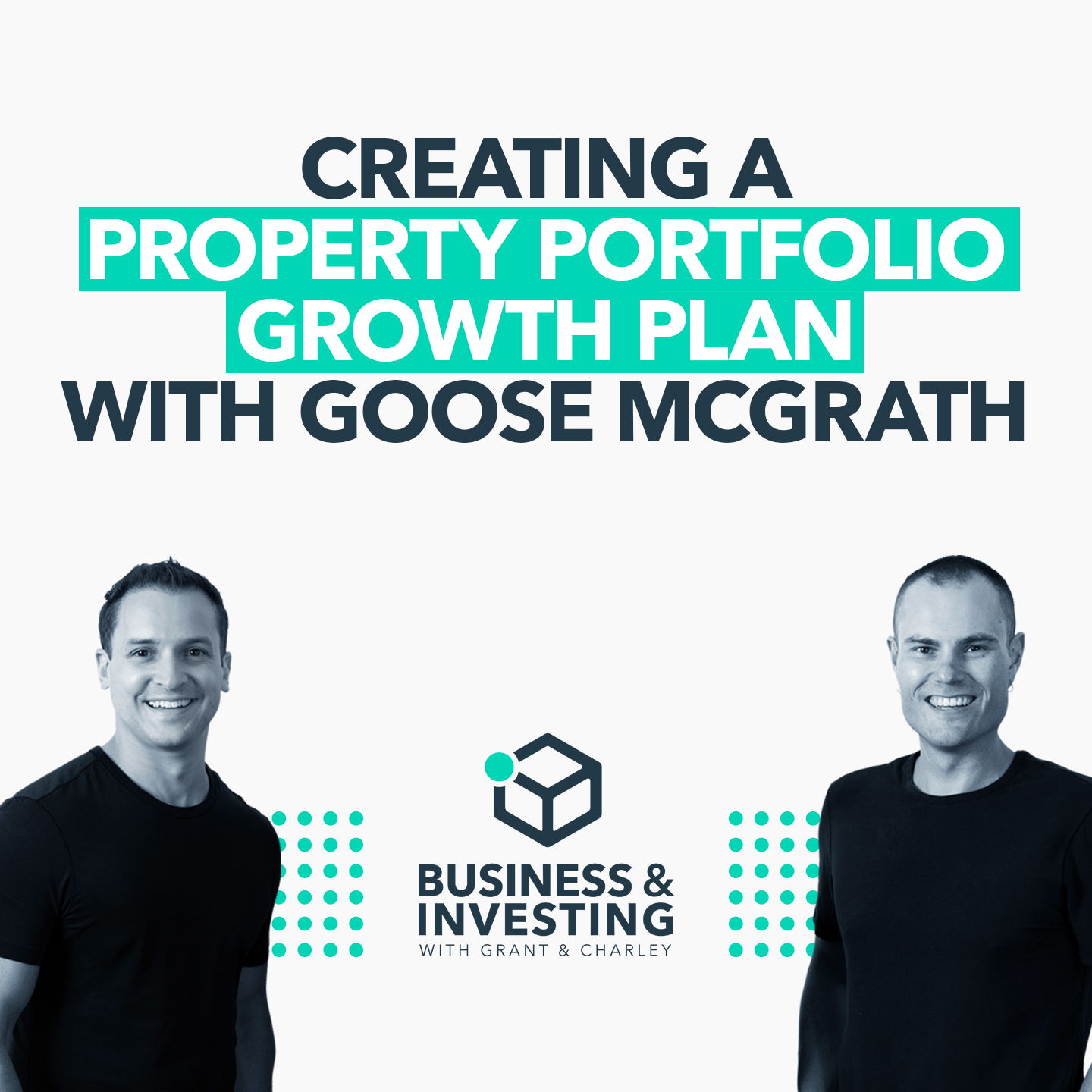 Creating a Property Portfolio Growth Plan with Goose McGrath