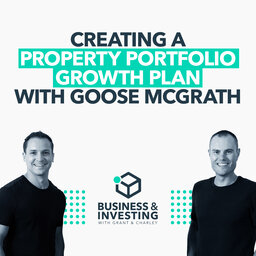 Creating a Property Portfolio Growth Plan with Goose McGrath