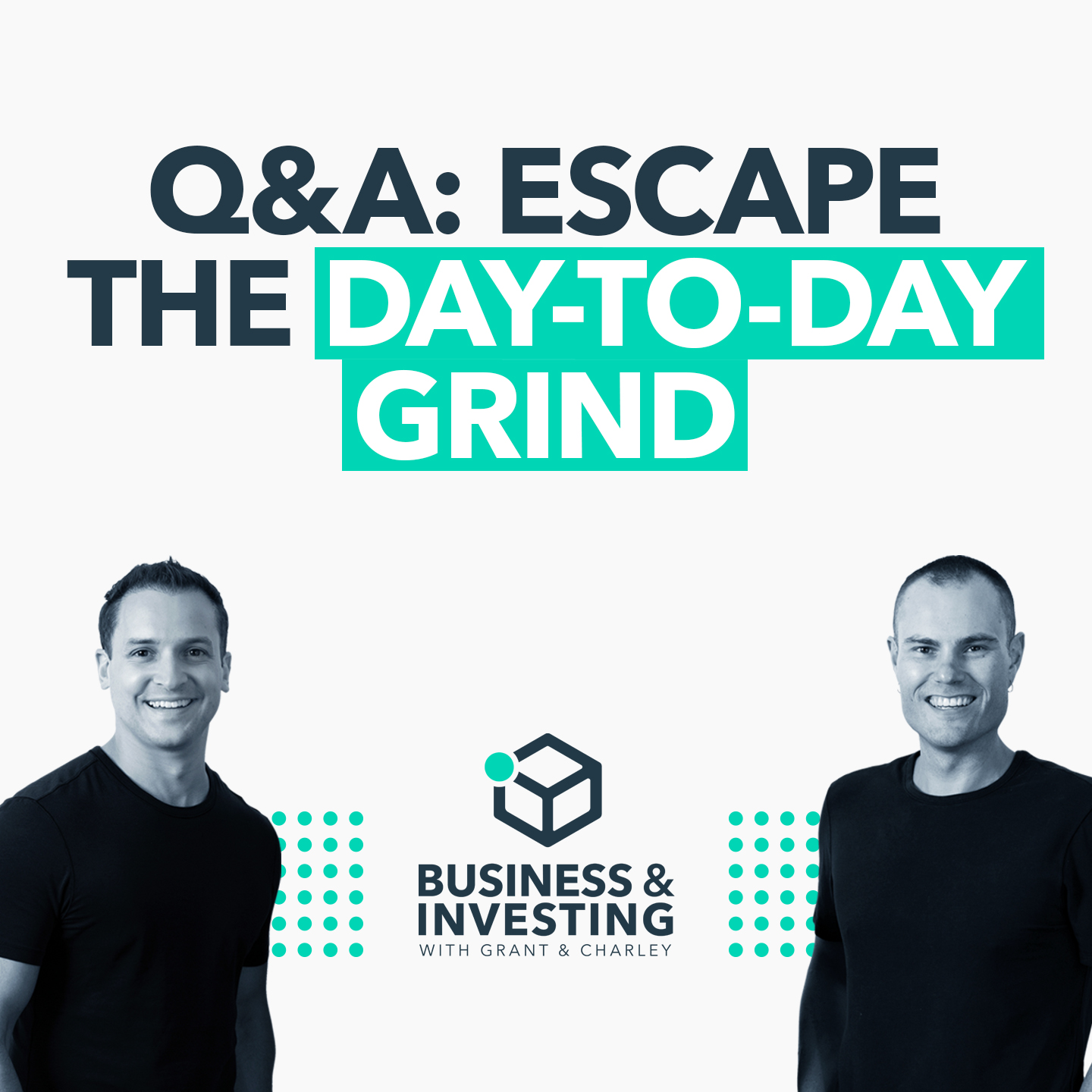 Q&A: Escape the Day-to-Day Grind