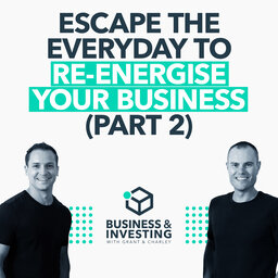 Escape The Everyday To Re-Energise Your Business (Part 2)