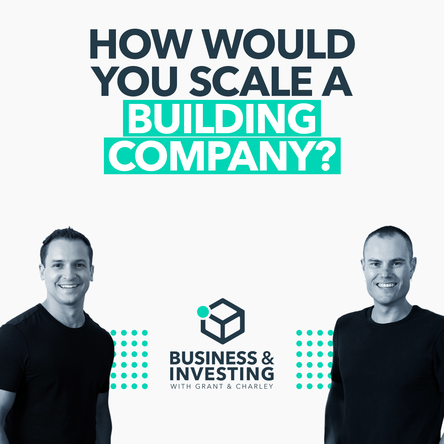 How Would You Scale a Building Company?