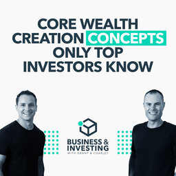 Core Wealth Creation Concepts Only Top Investors Know
