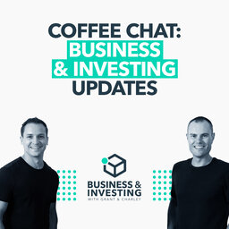 Coffee Chat: Business & Investing Updates