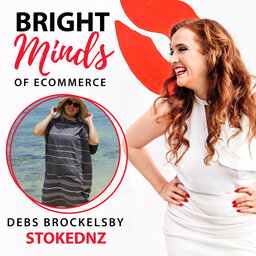 Building genuine and meaningful manufacturer relationships with Debs from StokedNZ
