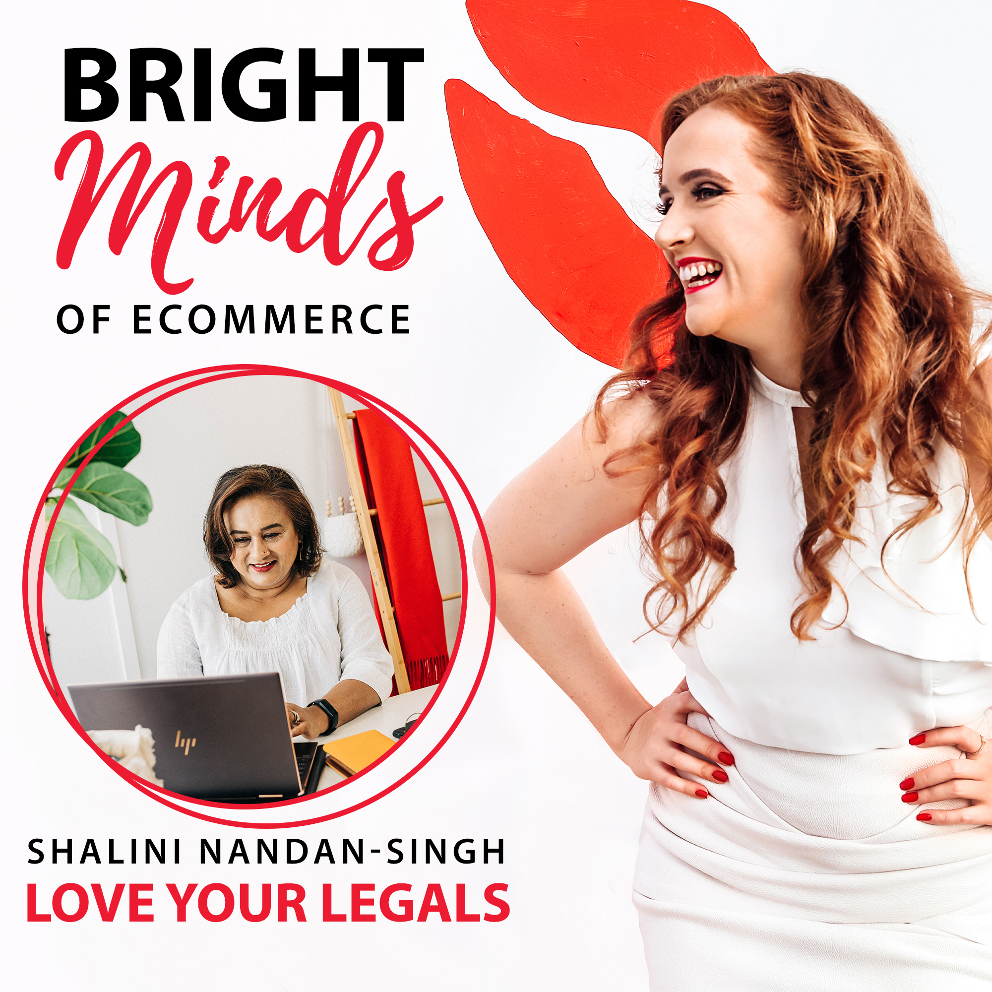 Safeguarding Your eComm Business: Legal Essentials with Shalina Nandan-Sighn from Love Your Legals