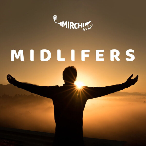 02: Midlifers with Salone Mehta | Joy Fernandes | Radio Mirchi