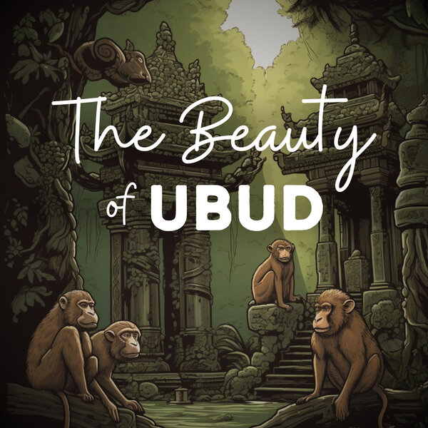 The Beauty of Ubud