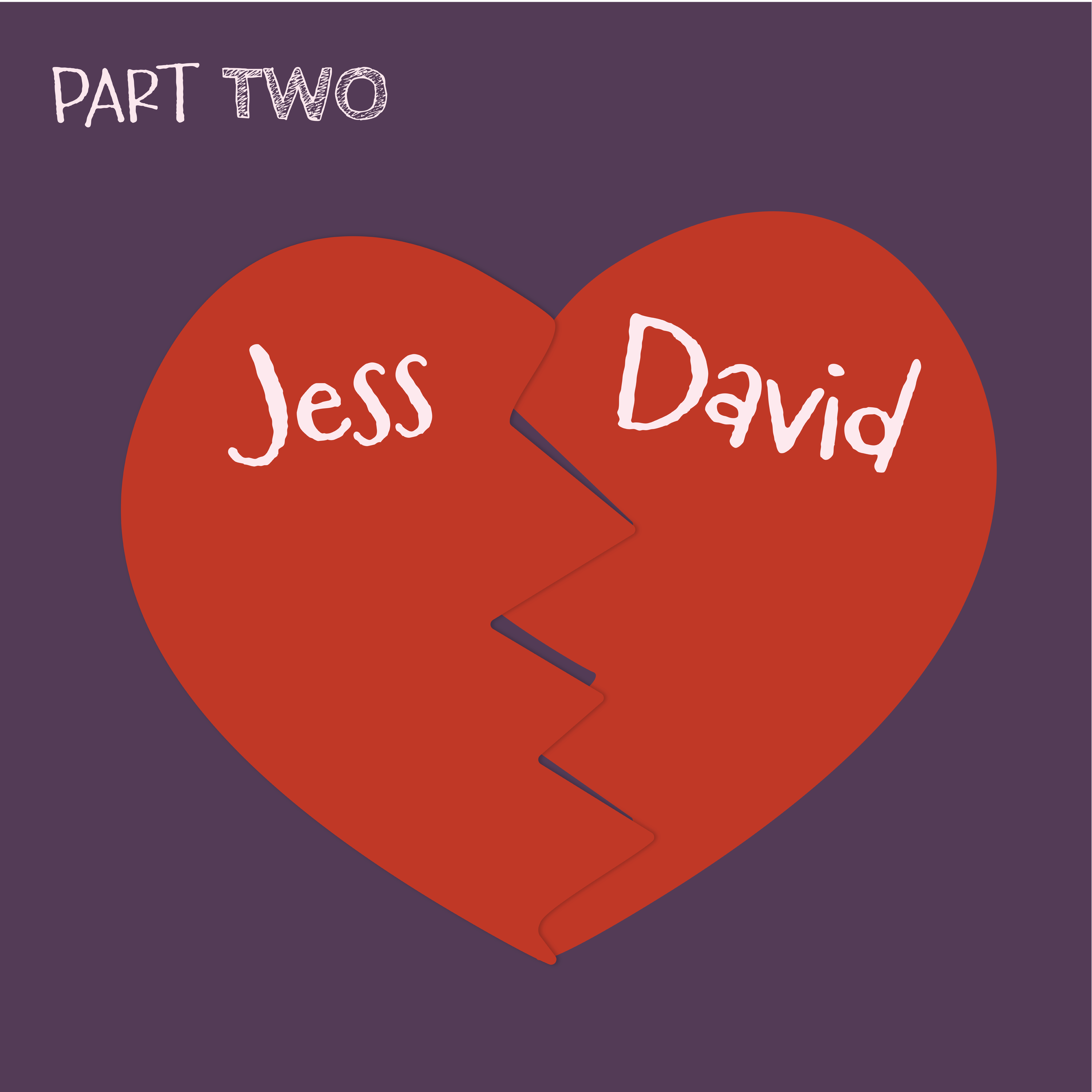 Jess & David [Part 2 of 2]: Is There Actually Room for Jess in David’s Life?