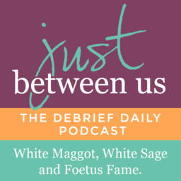 White Maggot, White Sage and Foetus Fame