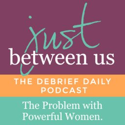 The Problem with Powerful Women