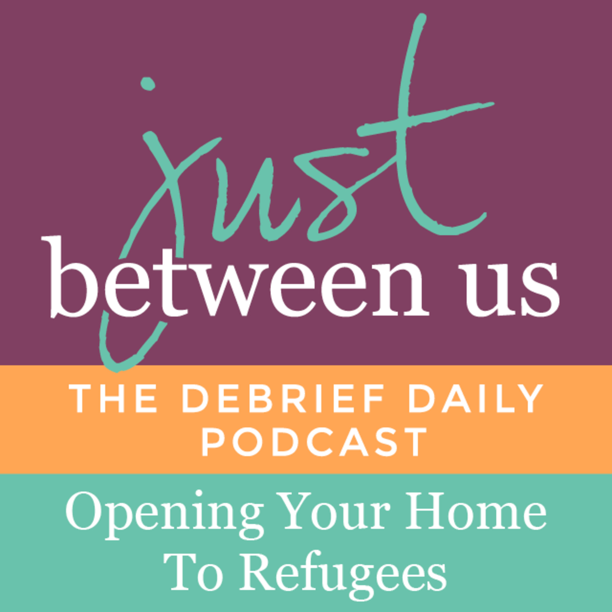 Opening Your Home to Refugees Opening Your Home to Refugees
