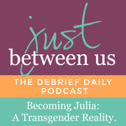 Becoming Julia: A Transgender Reality