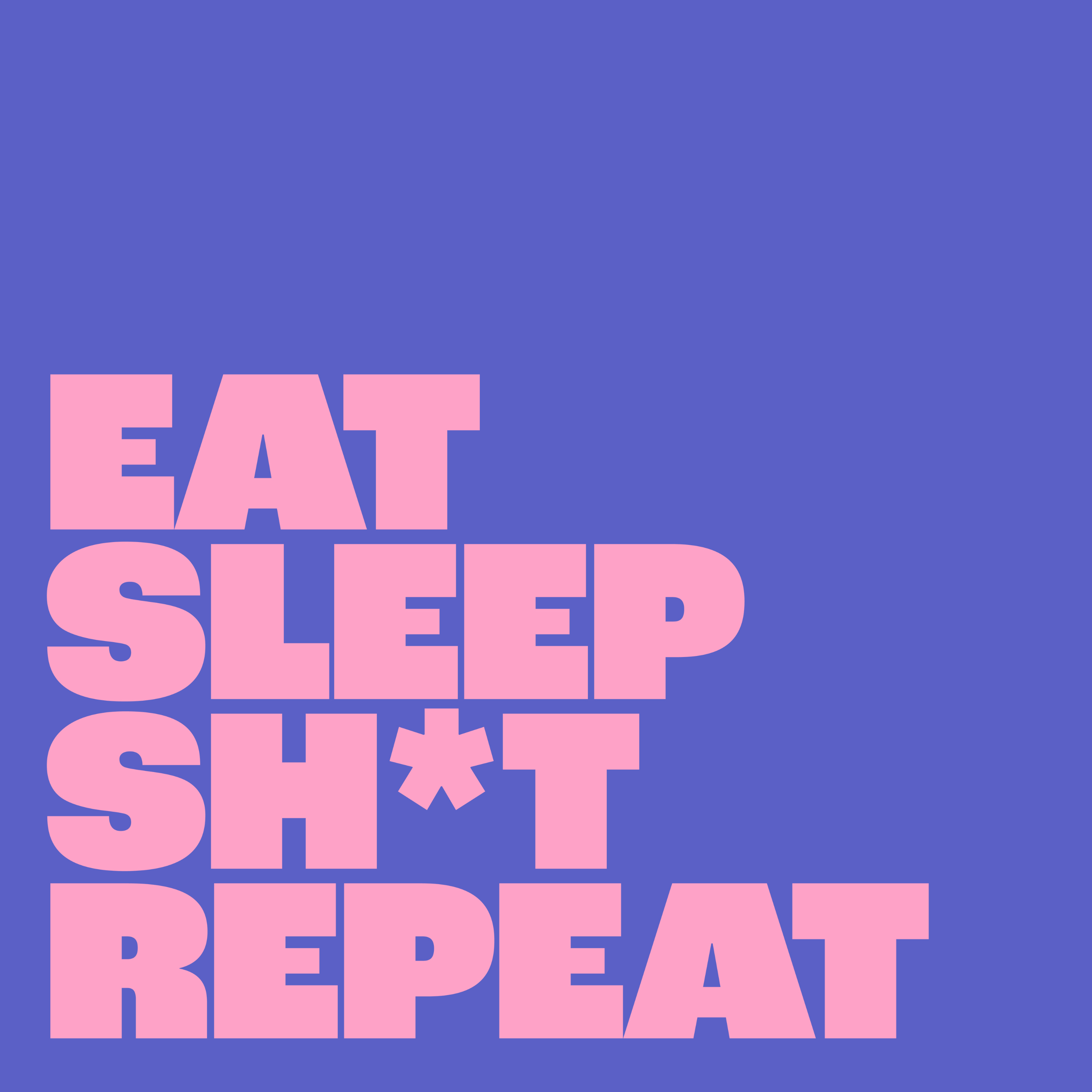 Eat Sleep Repeat