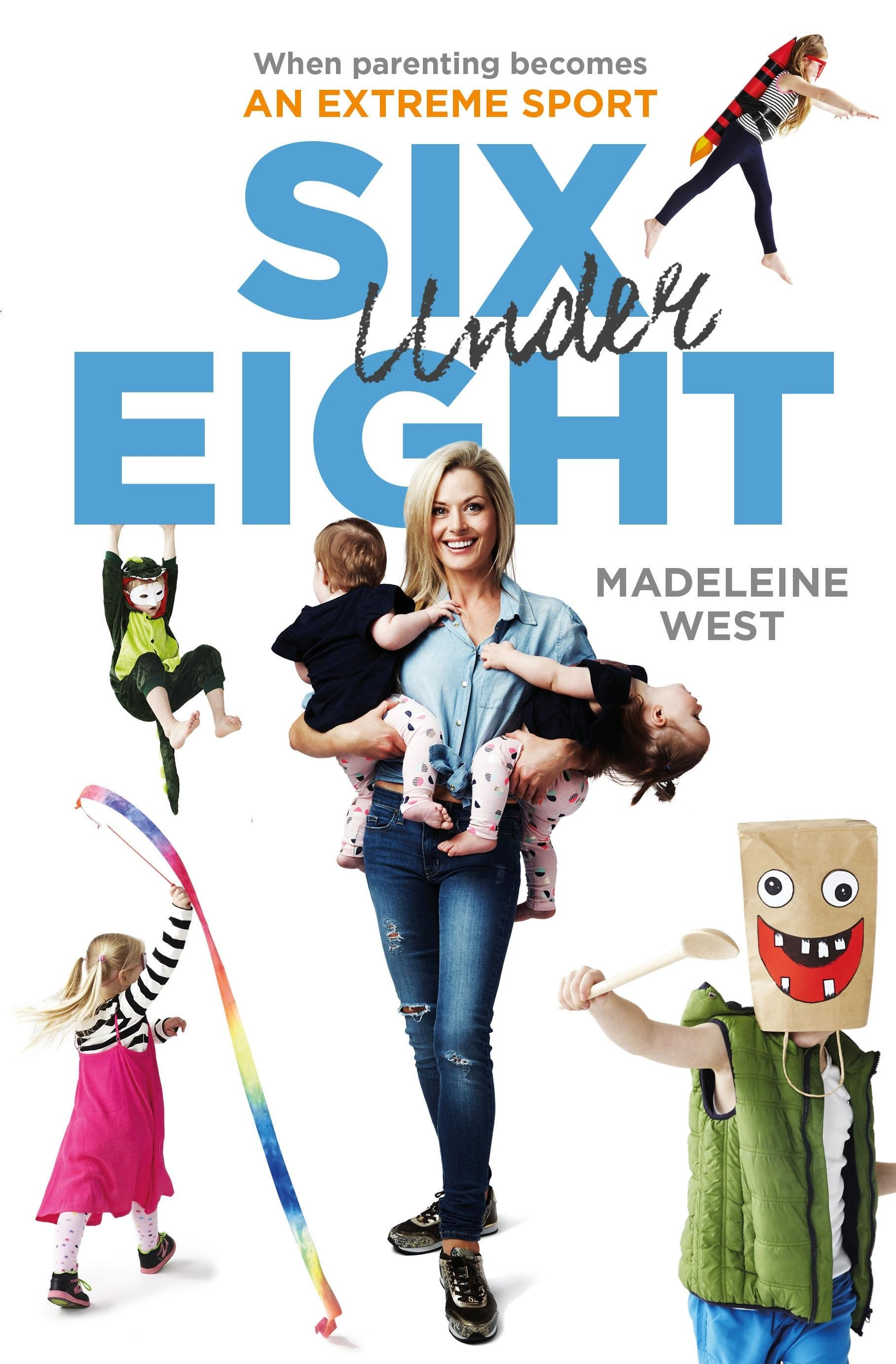 Madeleine West's tips for a busy life.