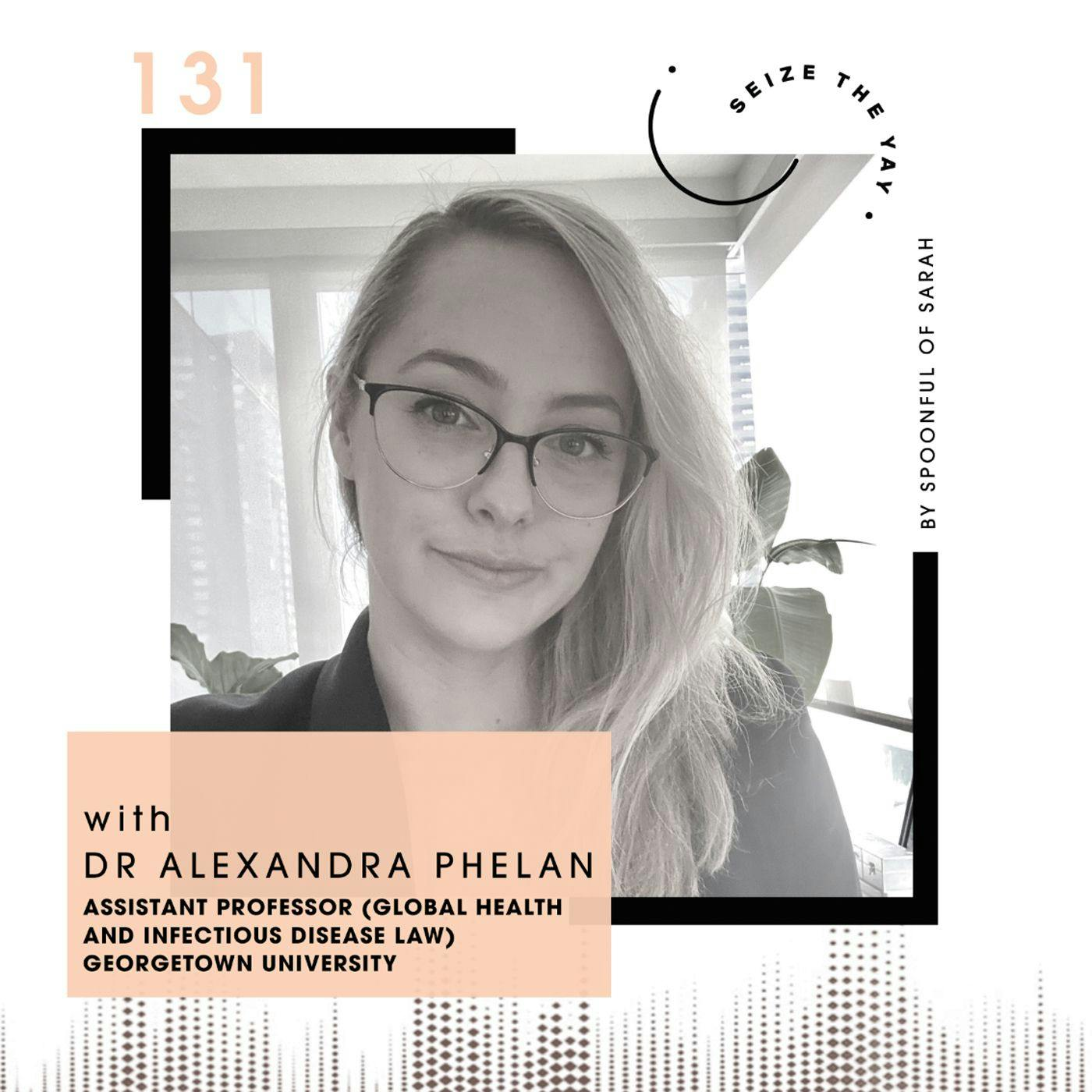 Dr Alexandra Phelan // Pandemic preparedness, the passion puzzle and playing The Sims