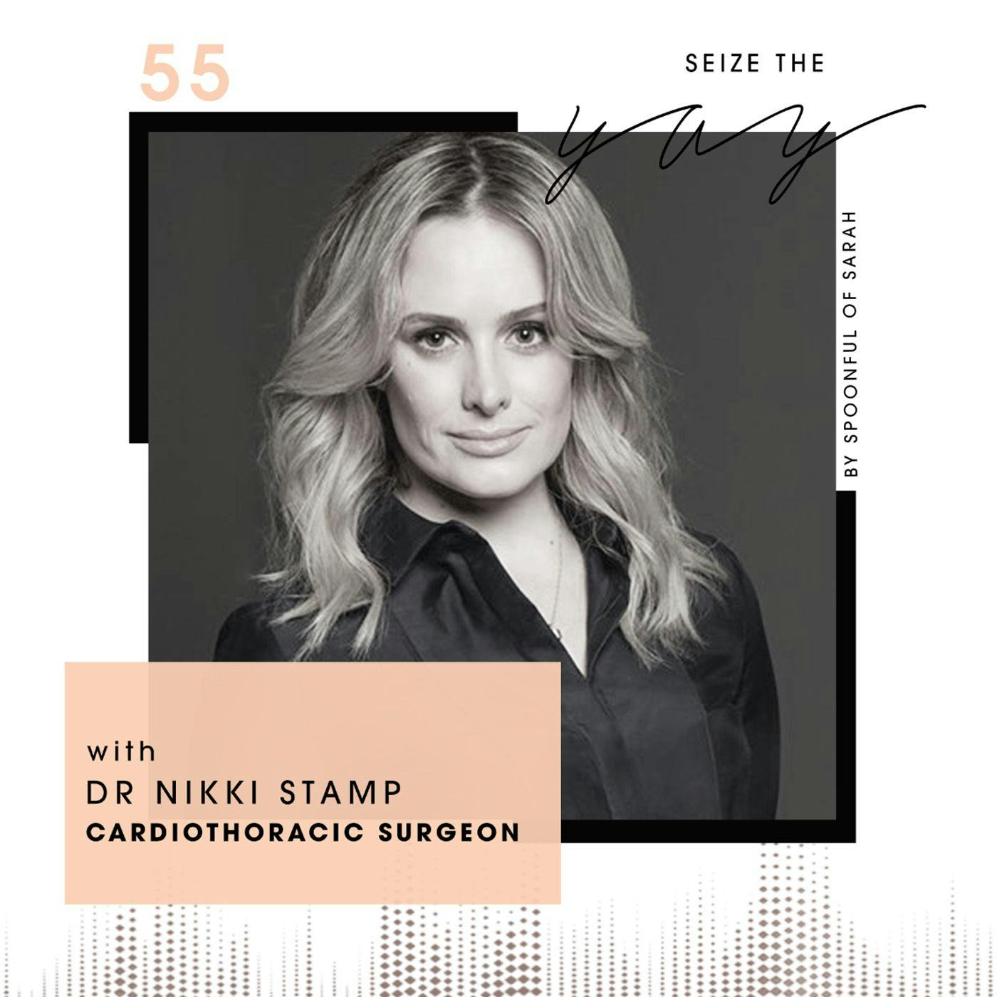 Dr Nikki Stamp // The cardiothoracic surgeon mastering medicine, mentoring and media