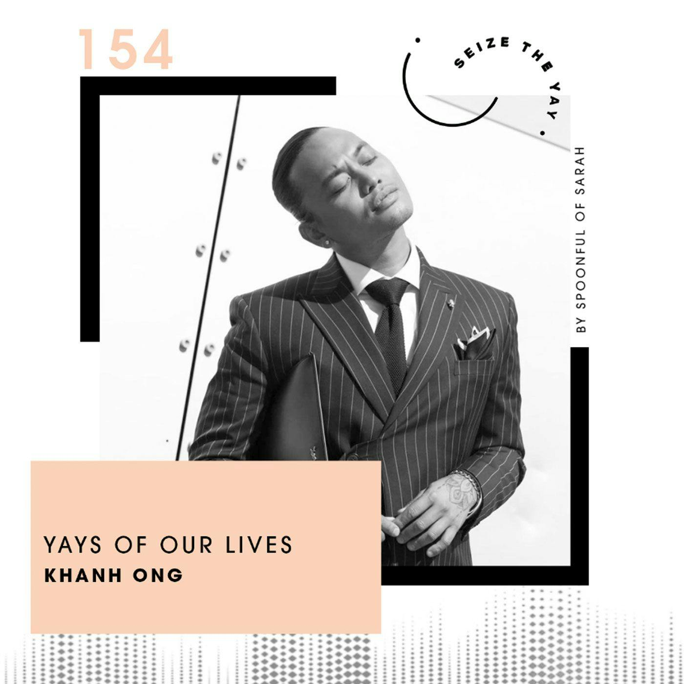 You only live once, but if you do it right, once is enough // Khanh Ong