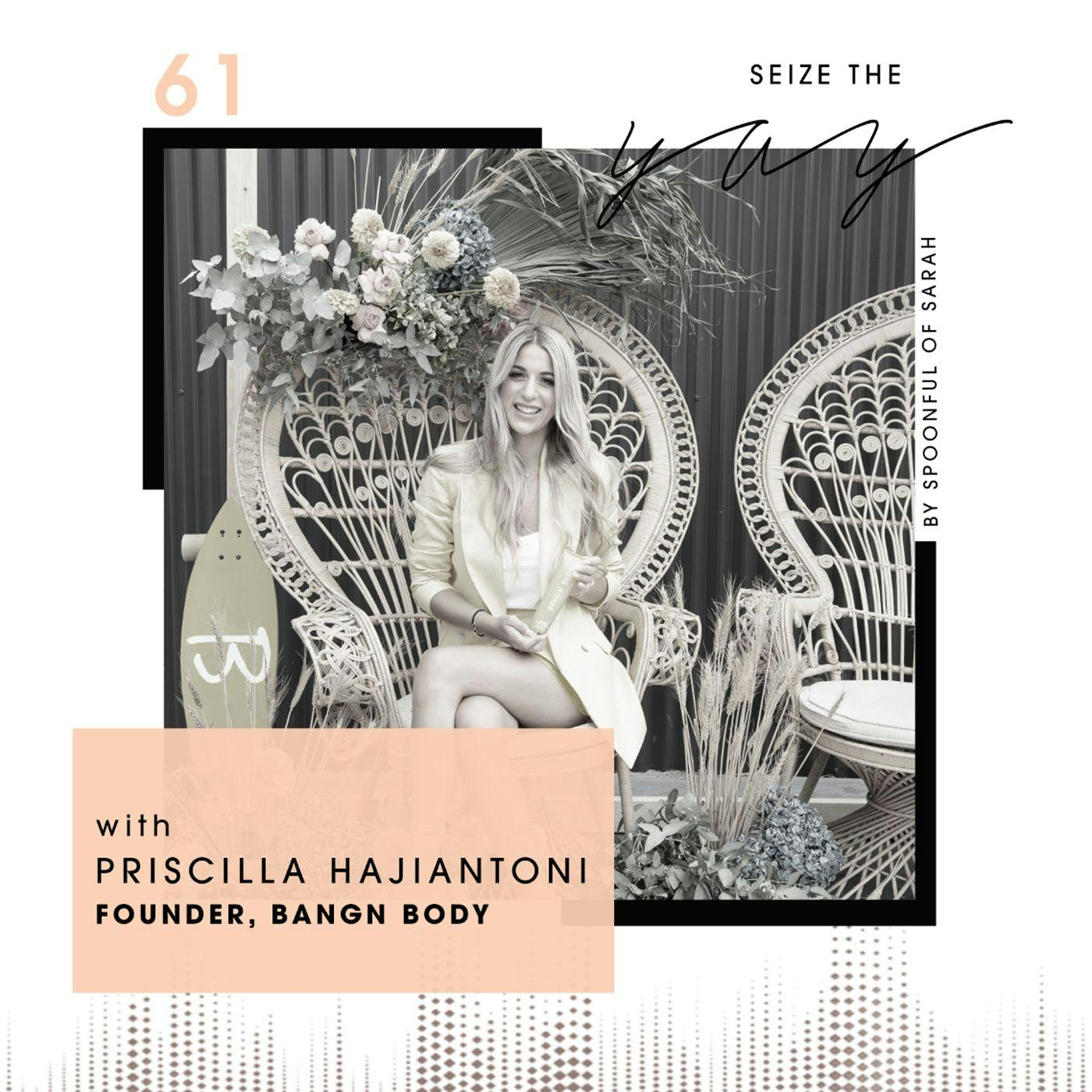 Priscilla Hajiantoni // Building Bangn Body