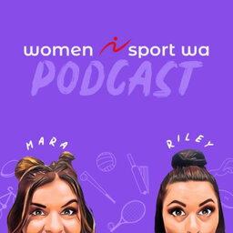 Women In Sport WA  - Tegan Brown Part 2 - (07/02/2023)