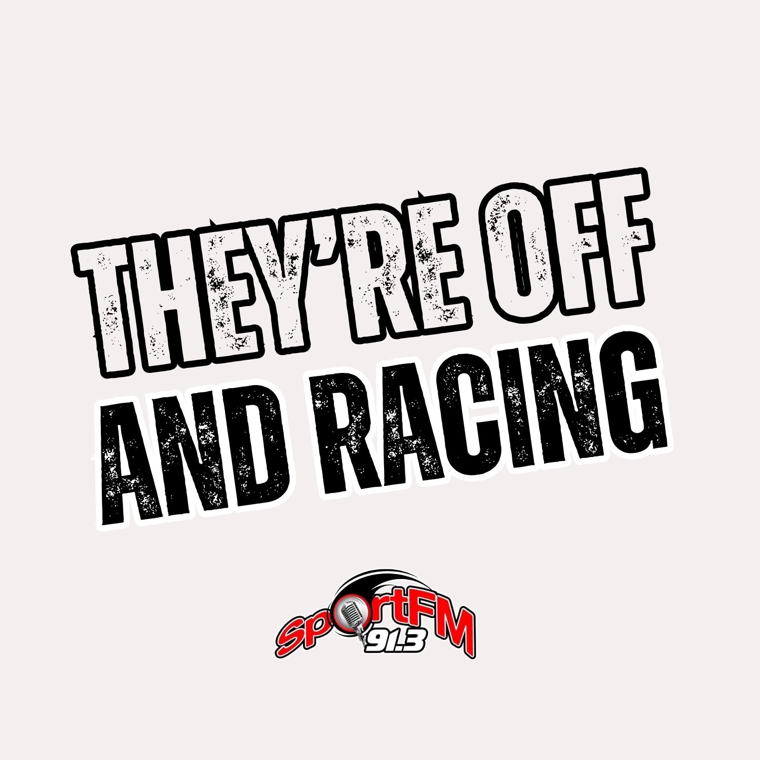 They're Off and Racing (17/01/2026)