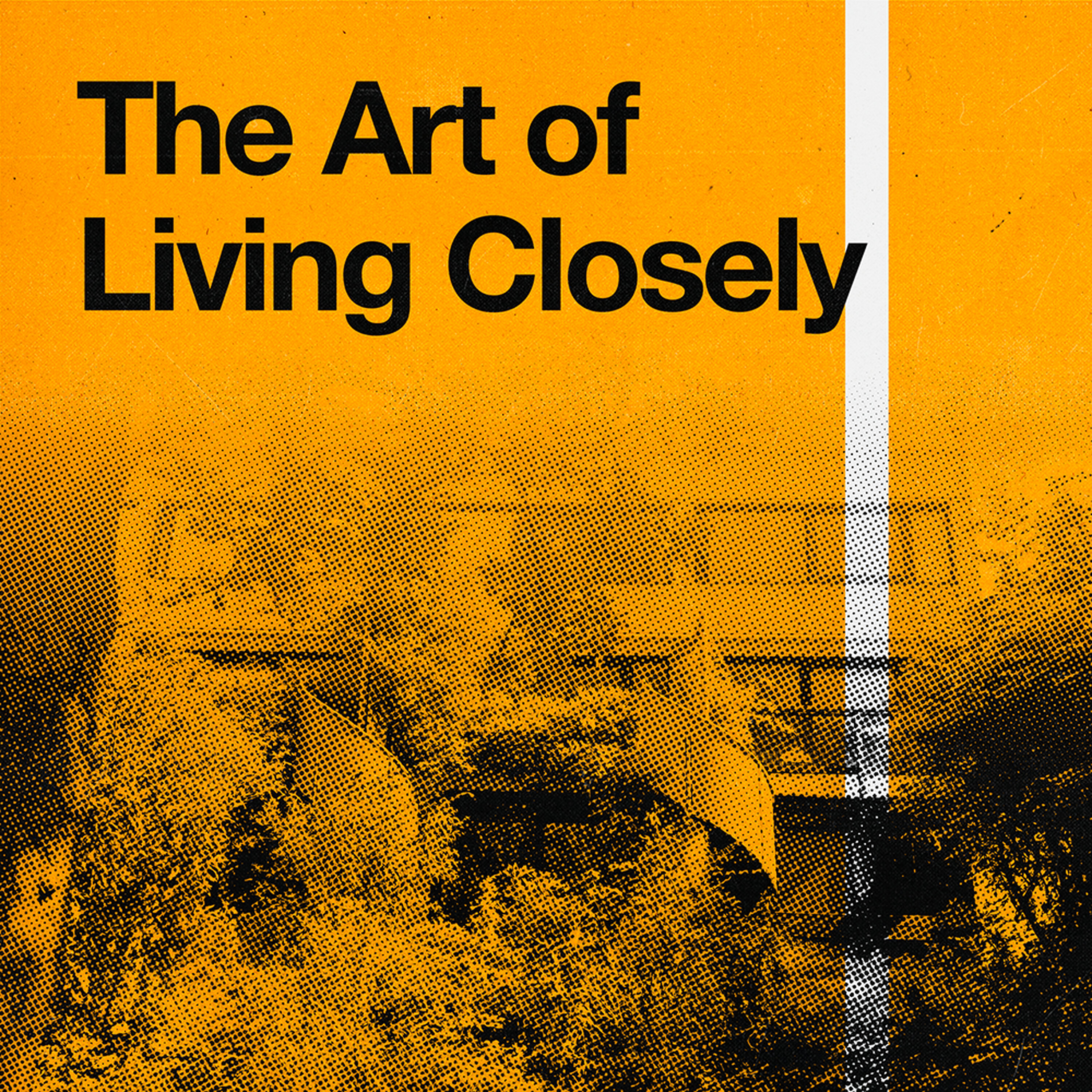 S1 Ep 2 - The Art of Living Closely