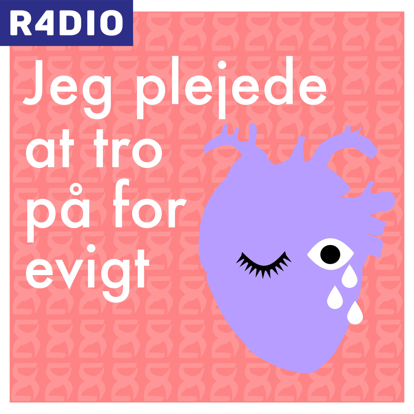 Jeg plejede at tro på for evigt