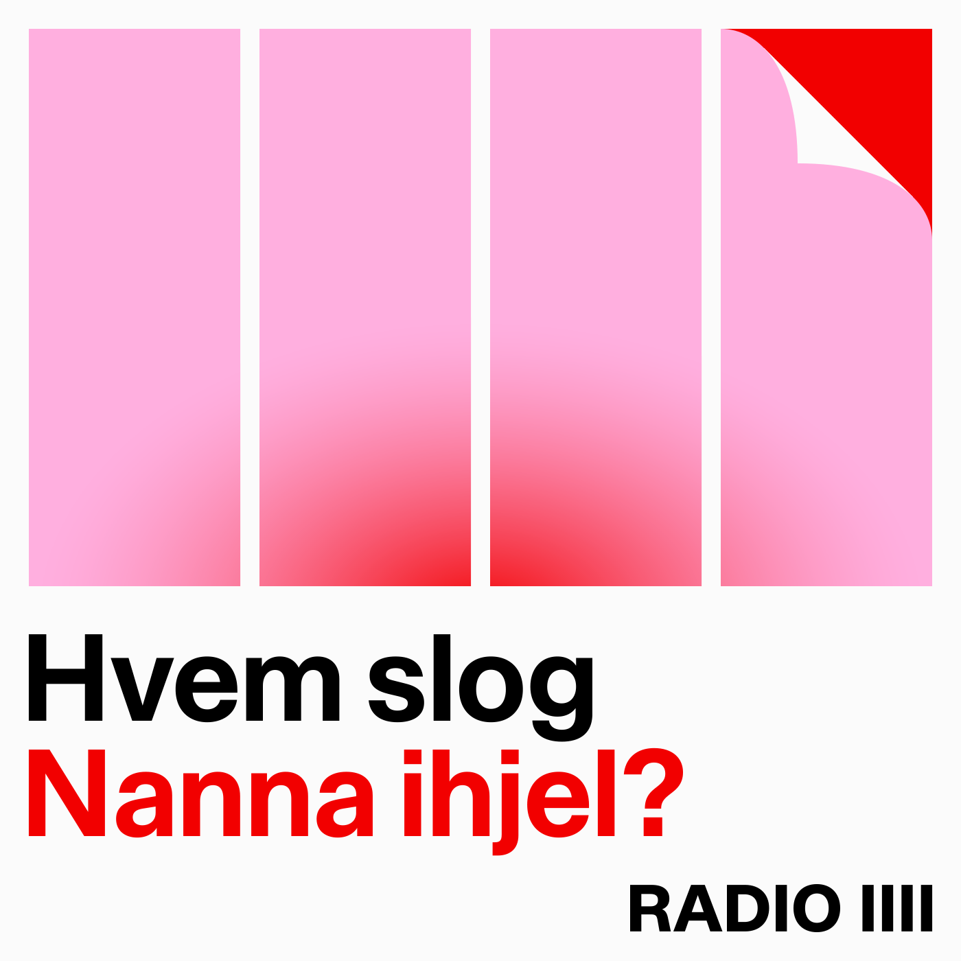Ny serie fra 'Undersøger': Hvem slog Nanna ihjel?