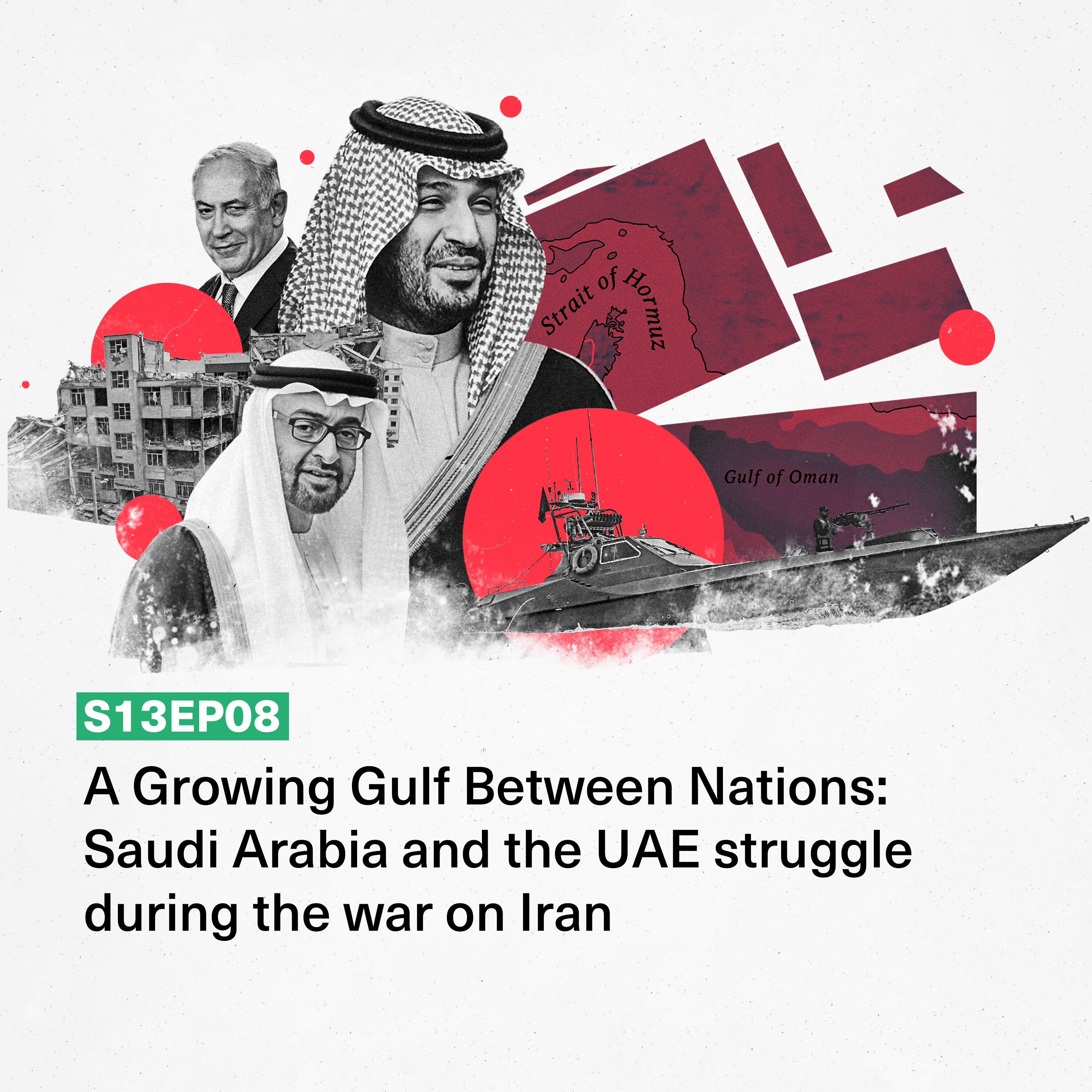 A Growing Gulf Between Nations: Saudi Arabia and the UAE struggle during the war on Iran episode artwork