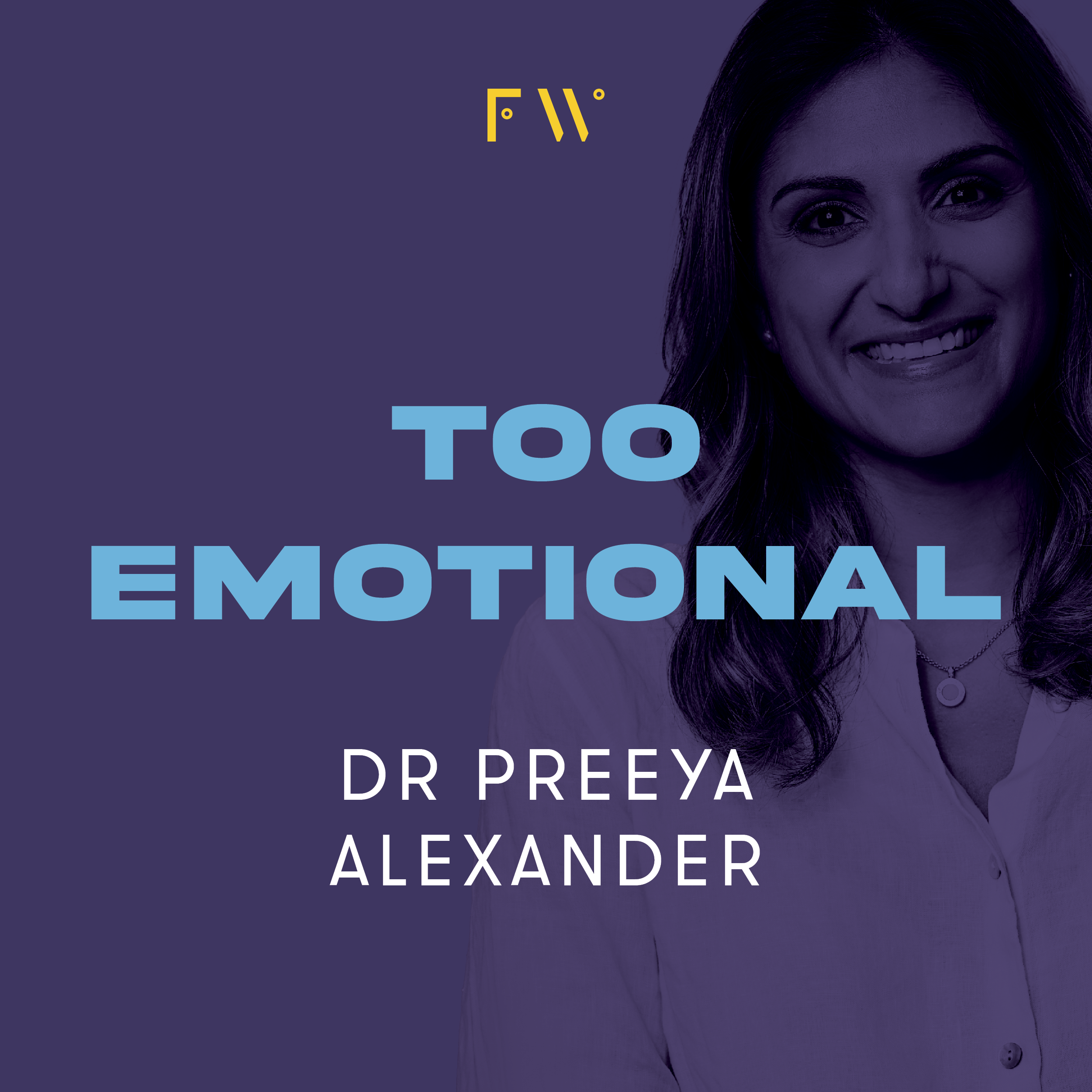 8. Dr Preeya Alexander was "too emotional"