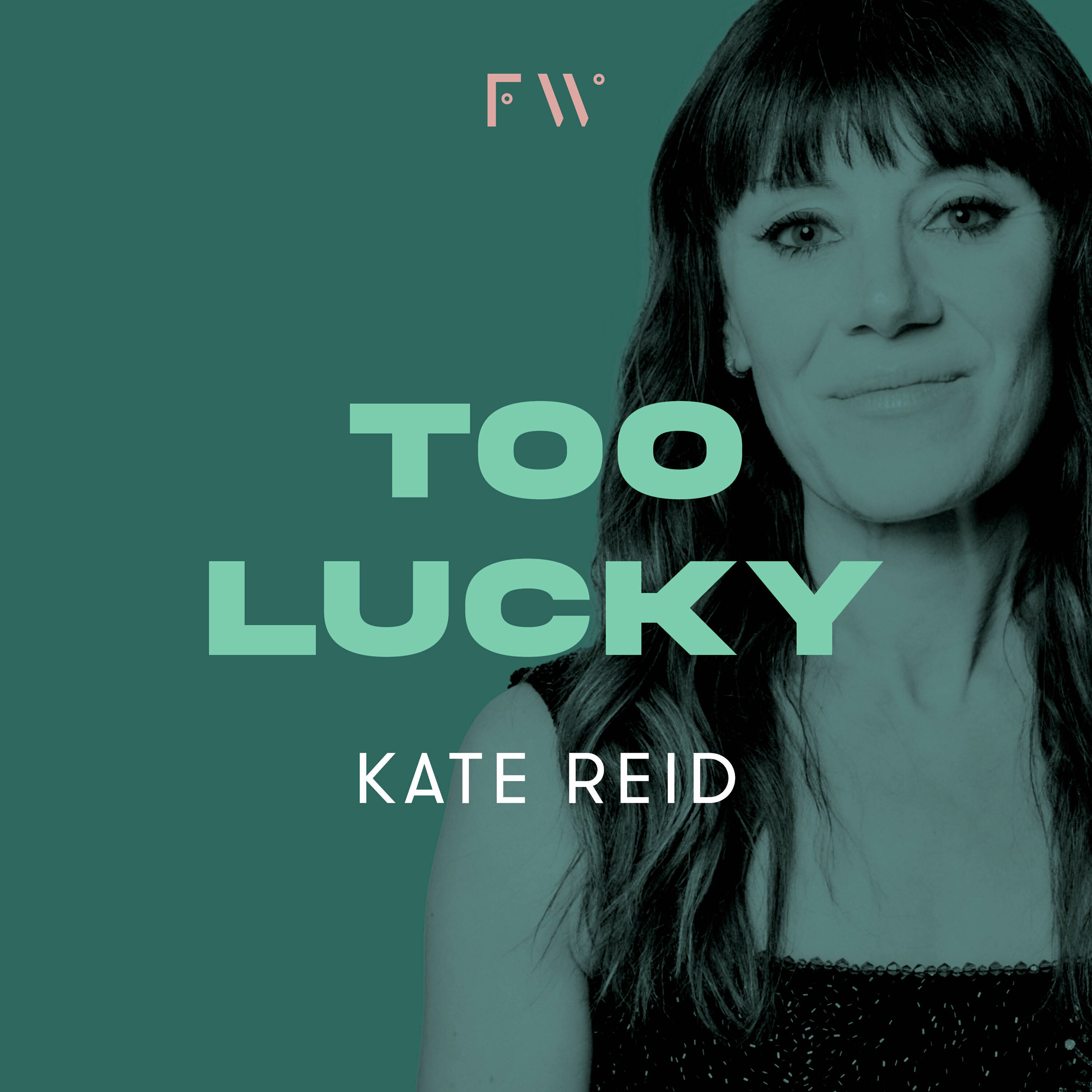 BONUS FW series: Kate Reid was "too lucky"