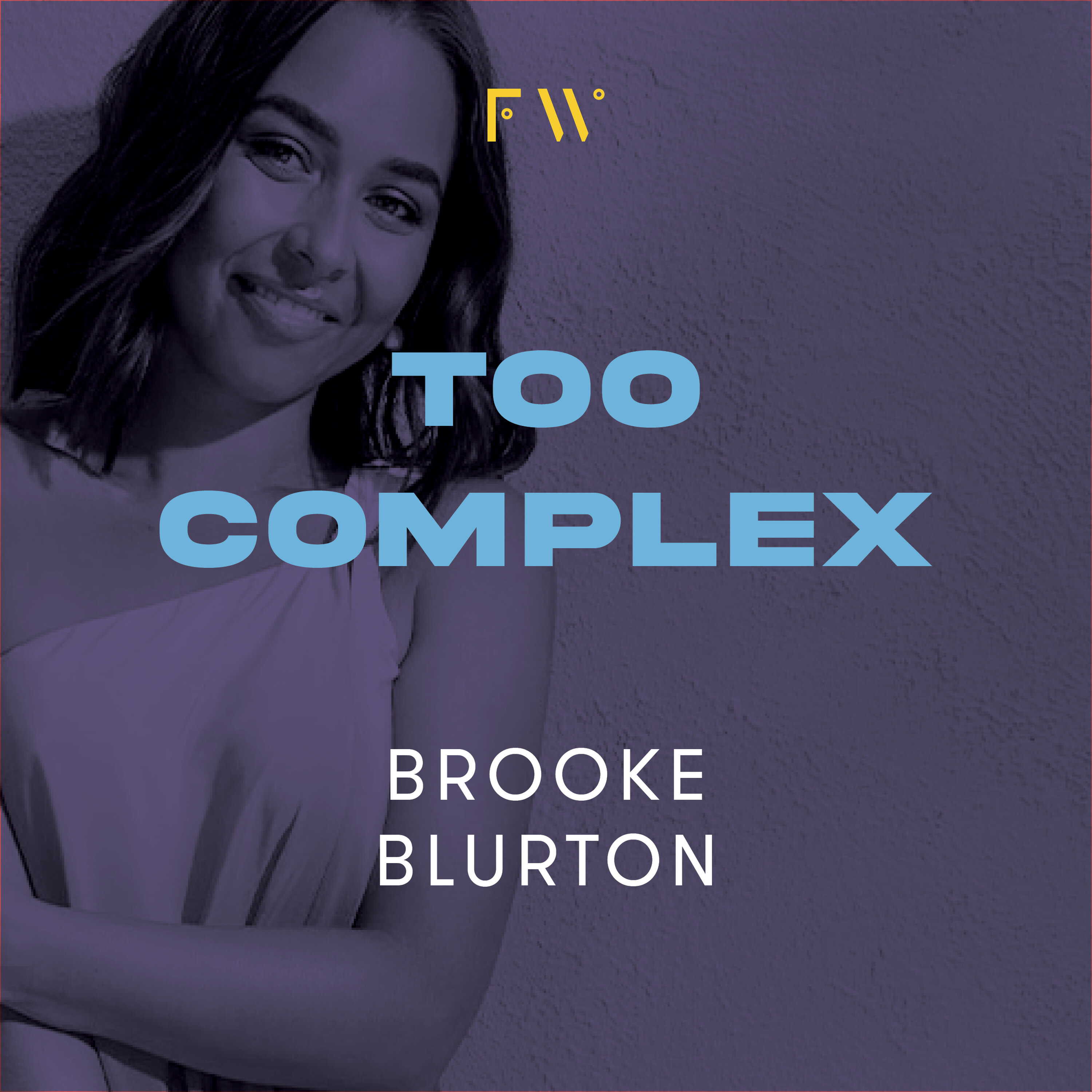 SPECIAL: Brooke Blurton on accepting she was "too complex"