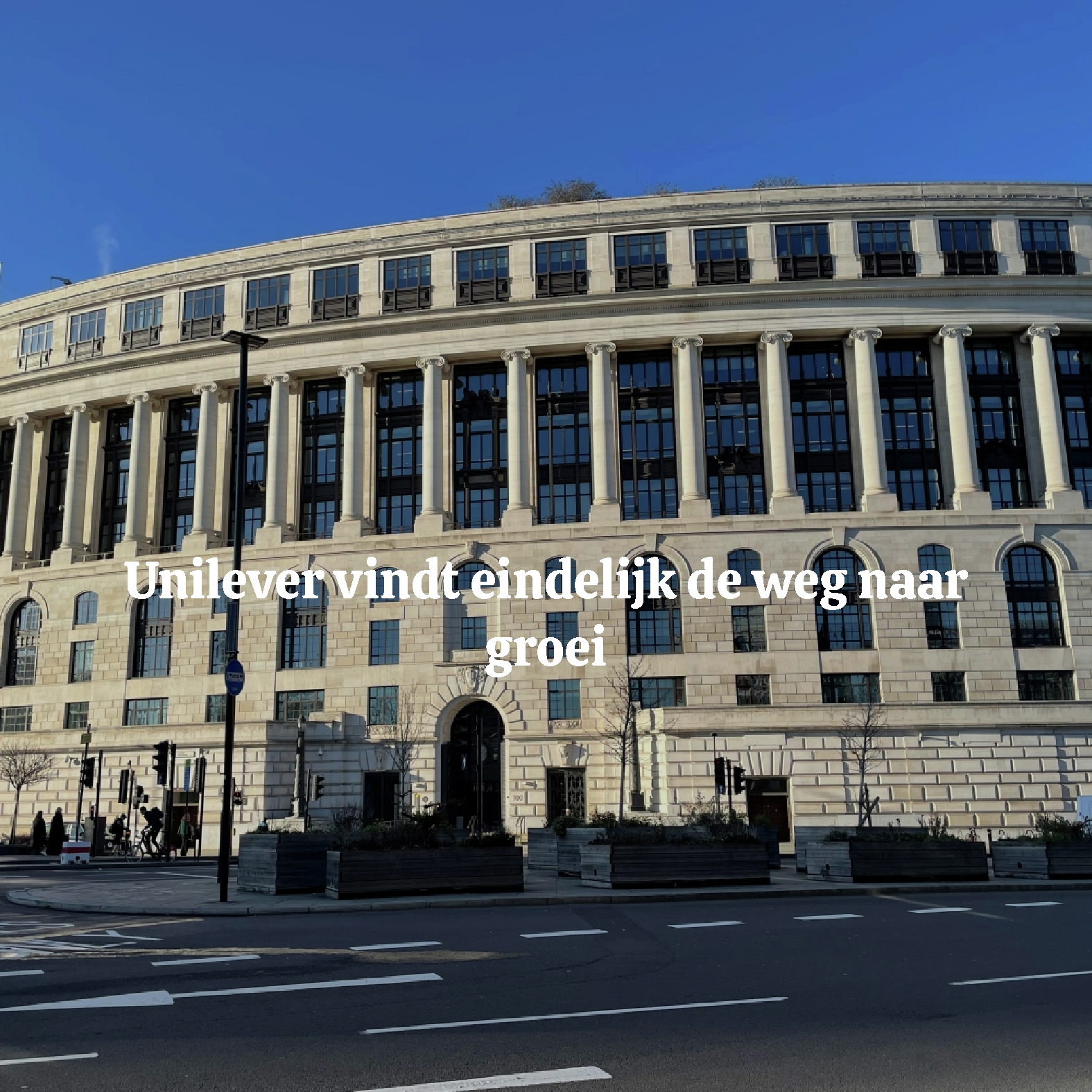 Unilever vindt eindelijk de weg naar groei