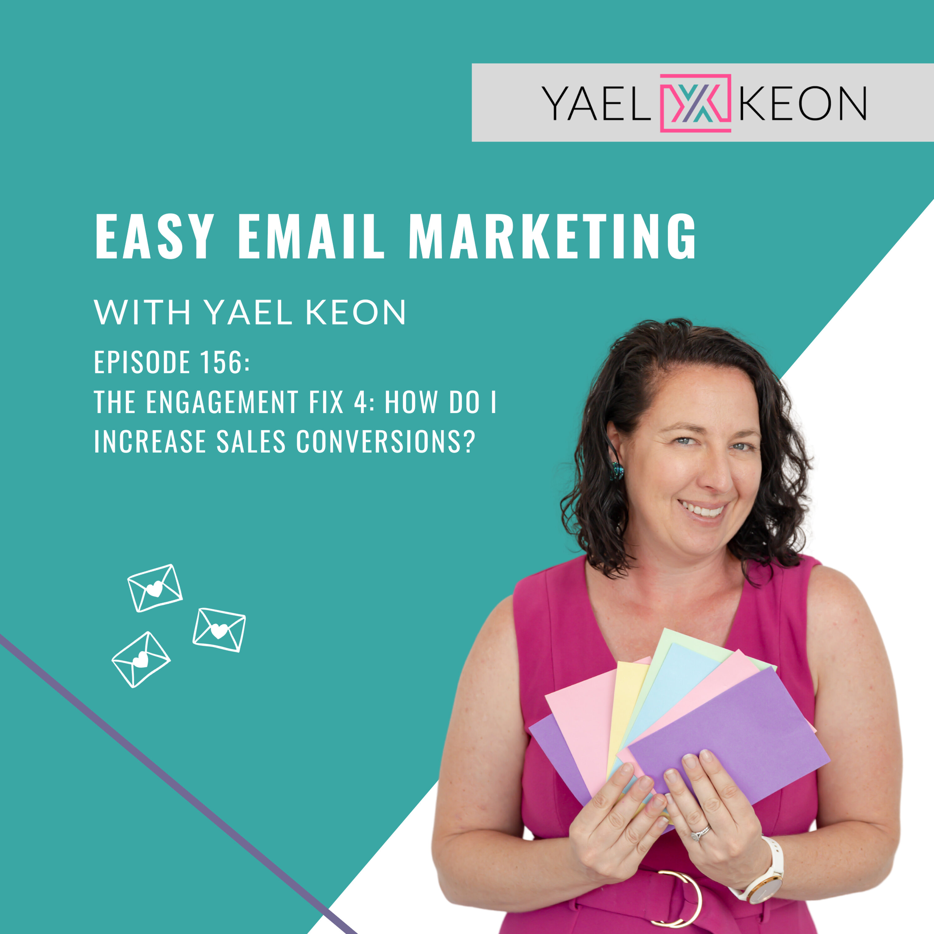 The Engagement Fix 4: How Do I Increase Sales Conversions? episode artwork