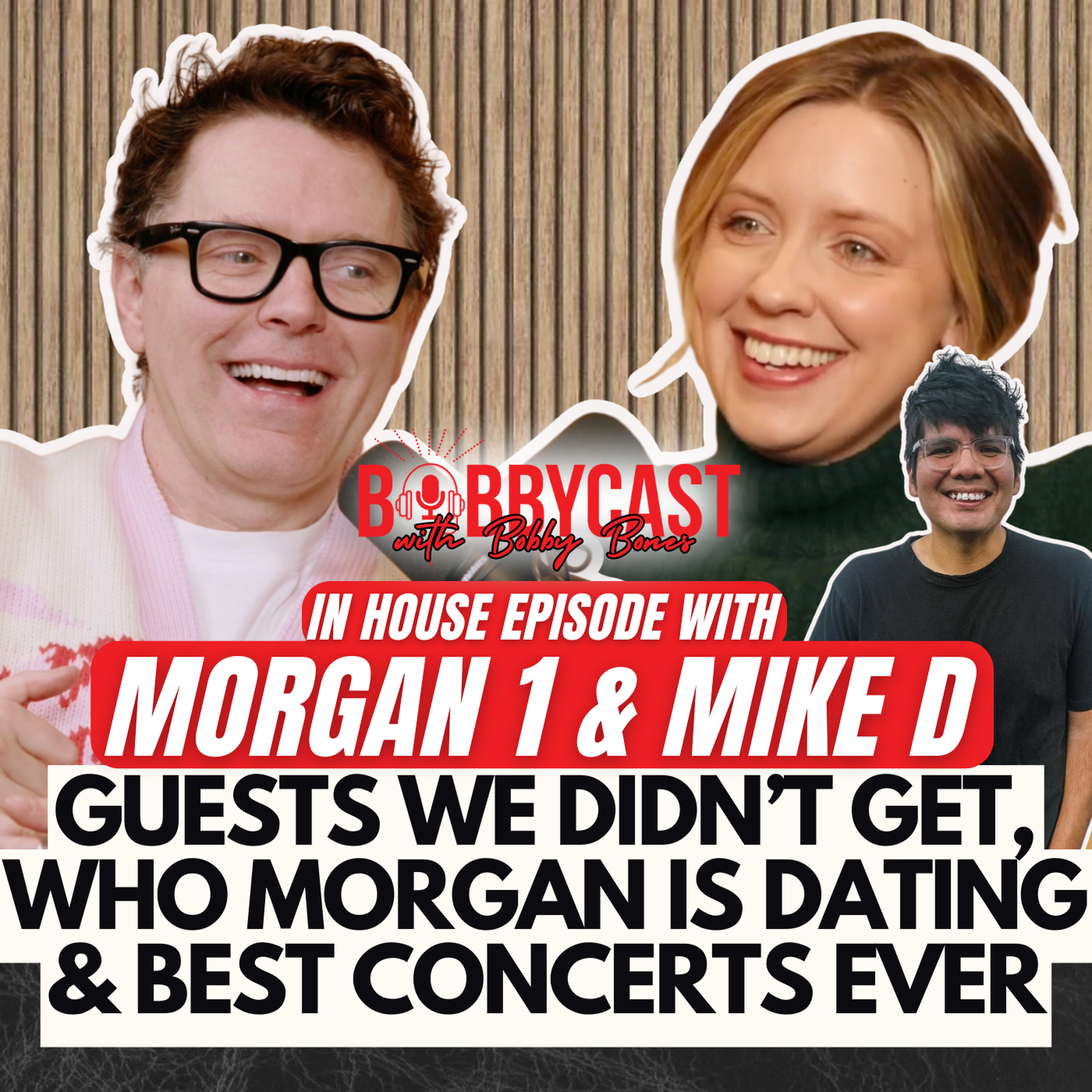 BOBBYCAST - Bobby,  Morgan1 and Mike D Do a Q+A: Favorite Concerts, What They Wish They Were Better At, Why Bobby Blacklists Guests