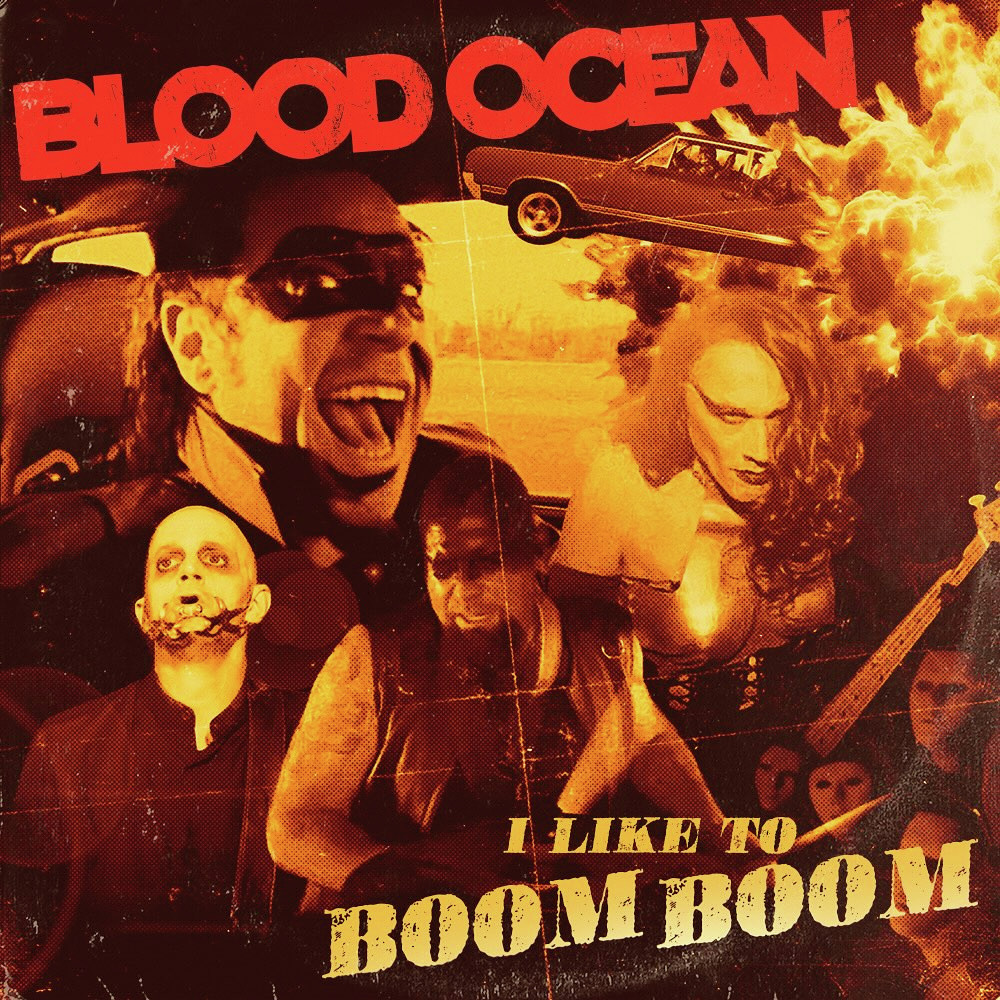 Blood Ocean - I Like To Boom Boom