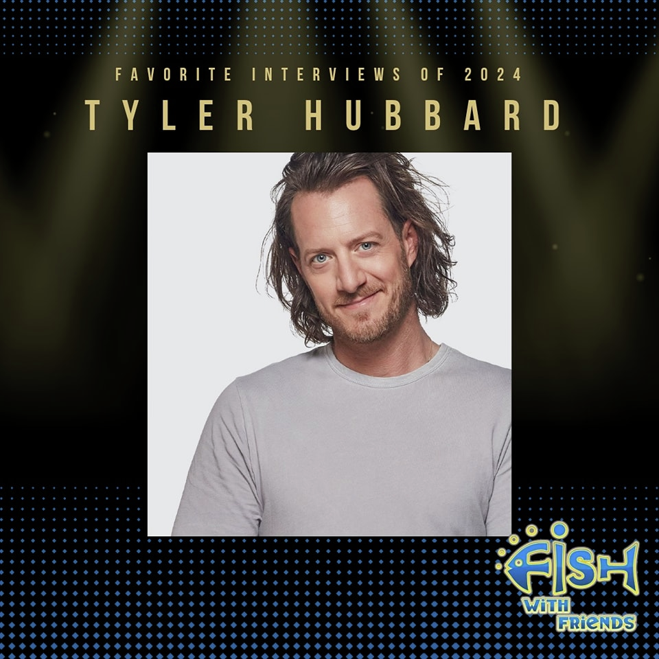 Fish's Fav's of 2024 - Tyler Hubbard