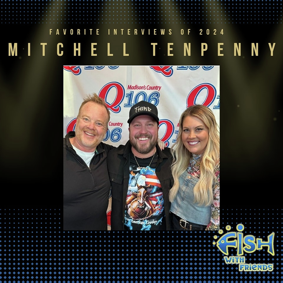 Fish's Fav's of 2024 - Mitchell Tenpenny