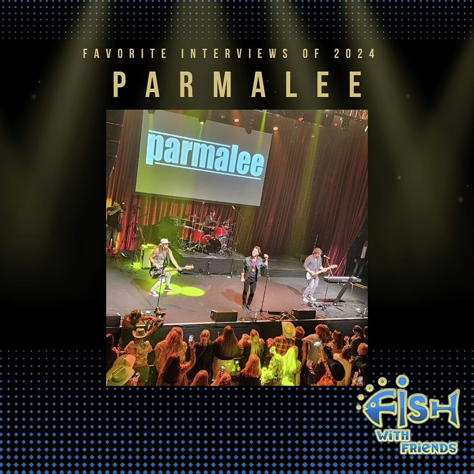 Fish's Fav's of 2024 - Parmalee